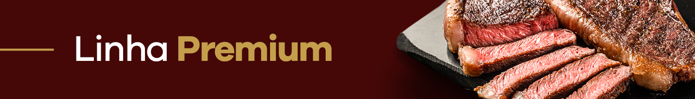 LINHA PREMIUM  